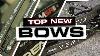 Top New Bows For 2019