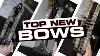 Top New Bows For 2020