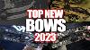 Top New Bows For 2023